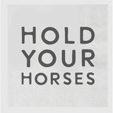 Cocktail Napkins - Hold Your Horses-HorzeStylz-HorzeStylz